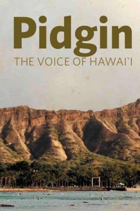Pidgin: The Voice of Hawai’i